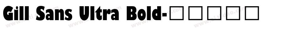 Gill Sans Ultra Bold字体转换